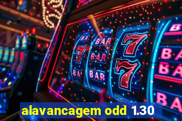 alavancagem odd 1.30